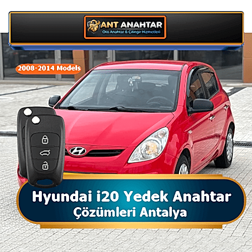 Hyundai i20 Yedek Anahtar Yapımı Antalya