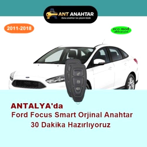 Ford Focus 3 Smart Yedek Anahtar Yapımı Antalya (2011–2018)