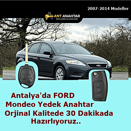 Ford Mondeo Yedek Anahtar Yapımı Antalya (2007–2014)