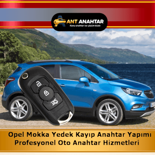 Opel Mokka X Yedek Anahtar Yapımı Antalya