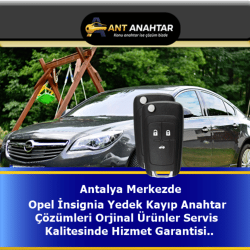 Opel Insignia Yedek Smart Anahtar Yapımı Antalya