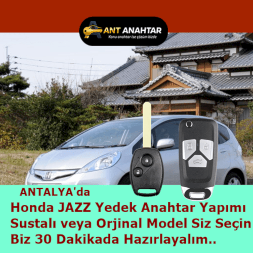 Honda Jazz 2008–2014 Yedek Anahtar Yapımı Antalya