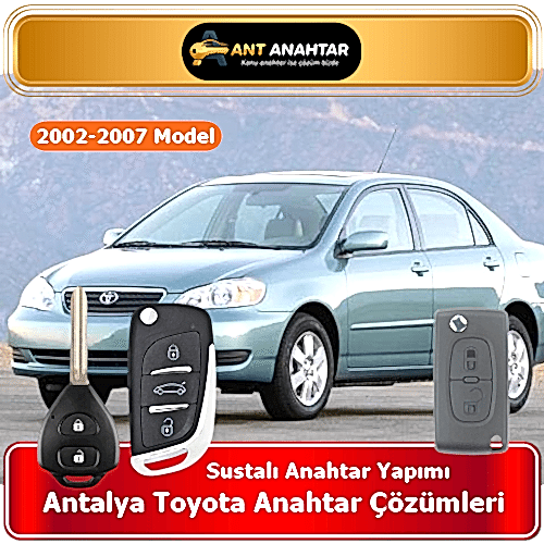 Toyota Corolla 2002–2007 Yedek Anahtar Yapımı Antalya
