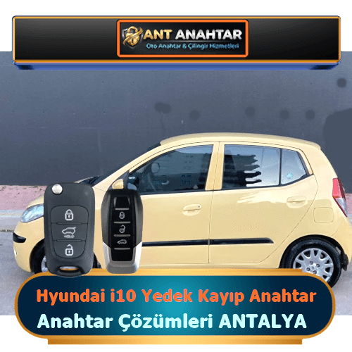 Hyundai i10 Yedek Anahtar Yapımı Antalya